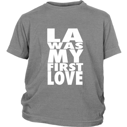 "LA Was My First Love" Youth Shirt - Los Angeles Source
 - 4