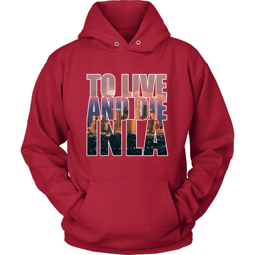 "To Live And Die In LA" Hoodie - Los Angeles Source
 - 5