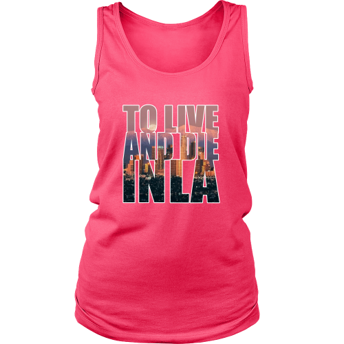 "To Live And Die In LA" Women's Tank top - Los Angeles Source
 - 3