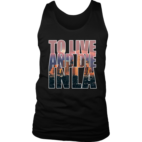 "To Live And Die In LA" Tank Top - Los Angeles Source
 - 5