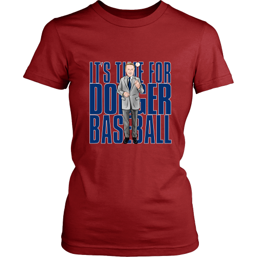 Vin Scully "Its Time For Dodger Baseball" Women's Shirt - Los Angeles Source
 - 7