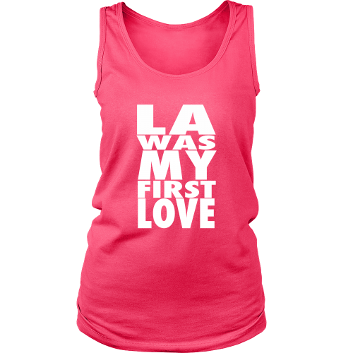 "LA Was My First Love" Women's Tank Top - Los Angeles Source
 - 1