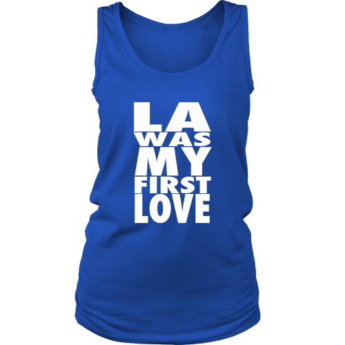 "LA Was My First Love" Women's Tank Top - Los Angeles Source
 - 3