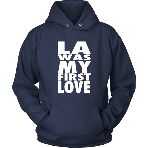 "LA Was My First Love" Hoodie - Los Angeles Source
 - 5