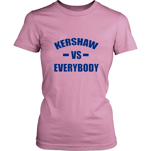 Clayton Kershaw "Kershaw Vs. Everybody" Women's Shirt - Los Angeles Source
 - 1