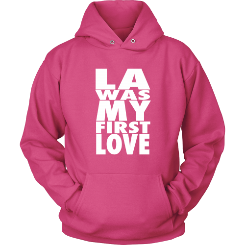 "LA Was My First Love" Hoodie - Los Angeles Source
 - 4