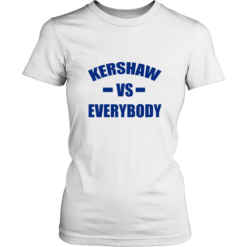 Clayton Kershaw "Kershaw Vs. Everybody" Women's Shirt - Los Angeles Source
 - 4