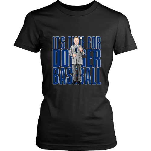 Vin Scully "Its Time For Dodger Baseball" Women's Shirt - Los Angeles Source
 - 2