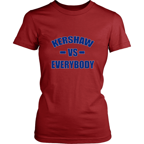 Clayton Kershaw "Kershaw Vs. Everybody" Women's Shirt - Los Angeles Source
 - 7